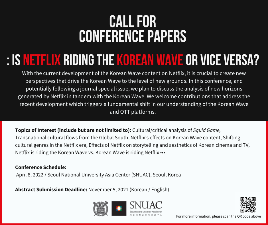 [공지] Call for Conference Papers: Is Netflix Riding the Korean Wave or Vice Versa?