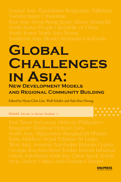 GLOBAL CHALLENGES IN ASIA: NEW DEVELOPMENT MODEL AND REGIONAL COMMUNITY BUILDING