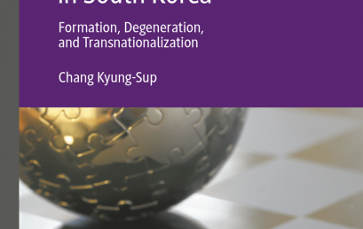 Developmental Liberalism in South Korea: Formation, Degeneration, and Transnationalization