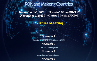 Sharing of Experiences, Best Practices and Lessons Learned in Controlling COVID-19 Outbreaks between ROK and Mekong Countries