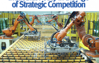 The Advance of the State and the Renewal of  Industrial Policy in the Age of Strategic Competition