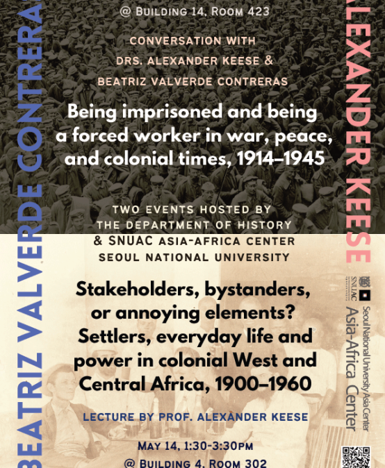 Conversation with Drs. Beatriz Valverde Contreras and Alexander Keese: “Being imprisoned and being a forced worker in war, peace, and colonial times, 1914–1945”